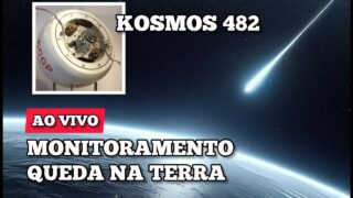 AO VIVO – Kosmos 482 QUEDA NA TERRA! Monitoramento
