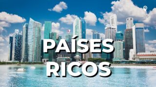 Descubra Os 12 Países Mais Ricos do Mundo (Atualizado)