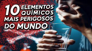 Estes são os ELEMENTOS QUIMICOS mais PERIGOSOS! E muitos deles estão no nosso dia a dia
