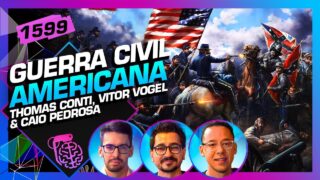 GUERRA CIVIL AMERICANA: THOMAS CONTI, VITOR VOGEL E CAIO PEDROSA – Inteligência Ltda. Podcast #1599