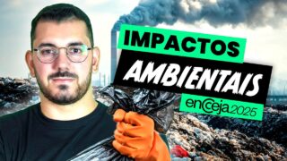Impactos Ambientais: TUDO que você PRECISA saber