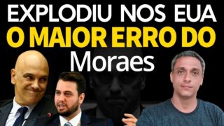 O maior erro do Moraes – Caso do Filipe Martins explode nos EUA. Crime internacional