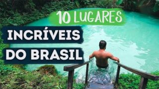 10 Lugares Incríveis do Brasil