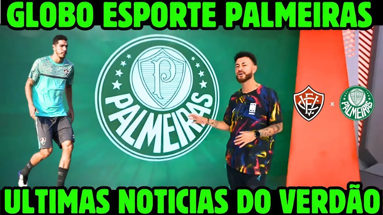 🟢🔥 Globo Esporte entrega bastidor do Palmeiras! Abel pede contratação de zagueiro para ontem