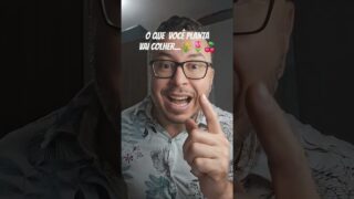 AS SUAS AÇÕES SÃO COMO SEMENTES PARA VOCÊ COLHER NO FUTURO !