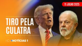 ICL NOTÍCIAS – 11/07/25 – OFENSIVA DE TRUMP CONTRA O BRASIL UNE O PAÍS