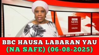 Bbc Hausa Labaran yau 2025