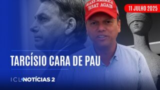 ICL NOTÍCIAS 2- 11/07/25- GOVERNADOR DE SP TENTA TIRAR O BONÉ DO TRUMPISMO E CORRE ATRÁS DO PREJUÍZO