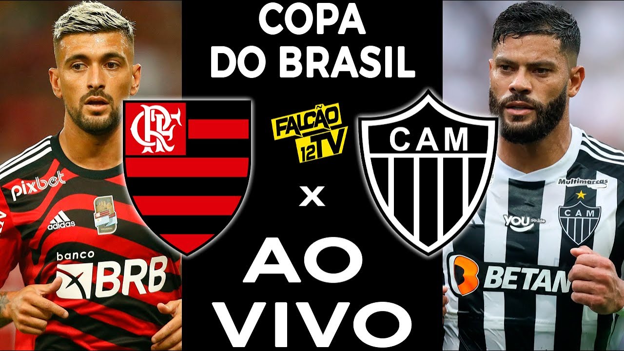FLAMENGO X ATLÉTICO-MG AO VIVO COPA DO BRASIL |FLAMENGO AO VIVO | ATLÉTICO AO VIVO 31/07/2025
