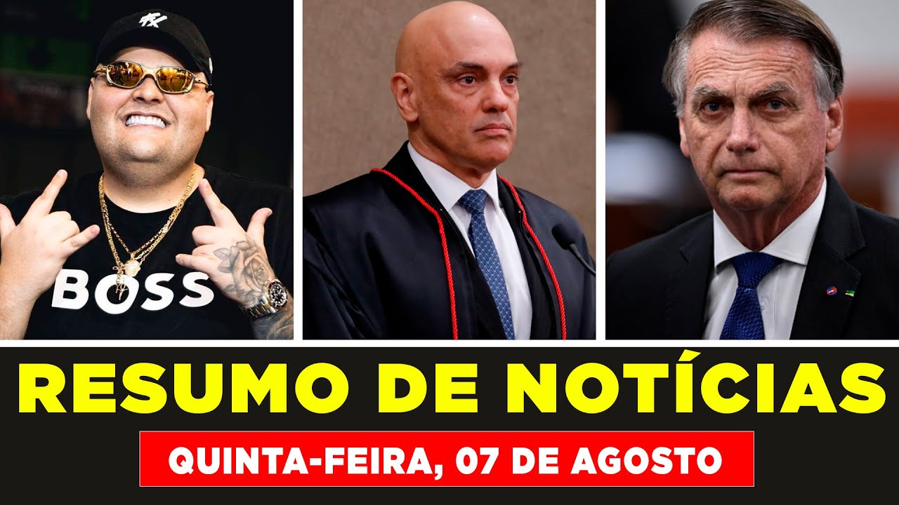 RESUMO DAS NOTÍCIAS DE HOJE 7-8-2025- FOFOCA, CELEBRIDADES, ROMANCE, POLÍTICA E mais