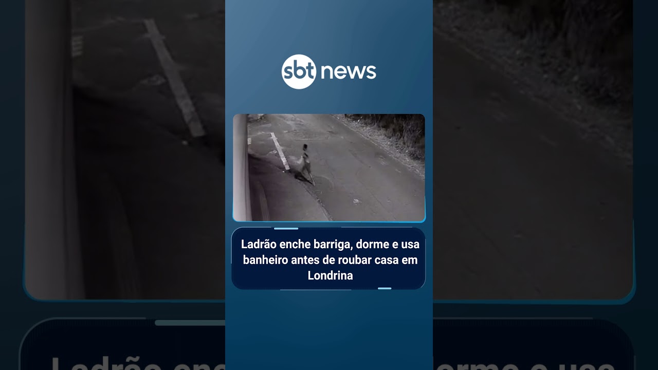 Ladrão enche barriga, dorme e usa banheiro antes de roubar casa em  Londrina | #SBTManhã