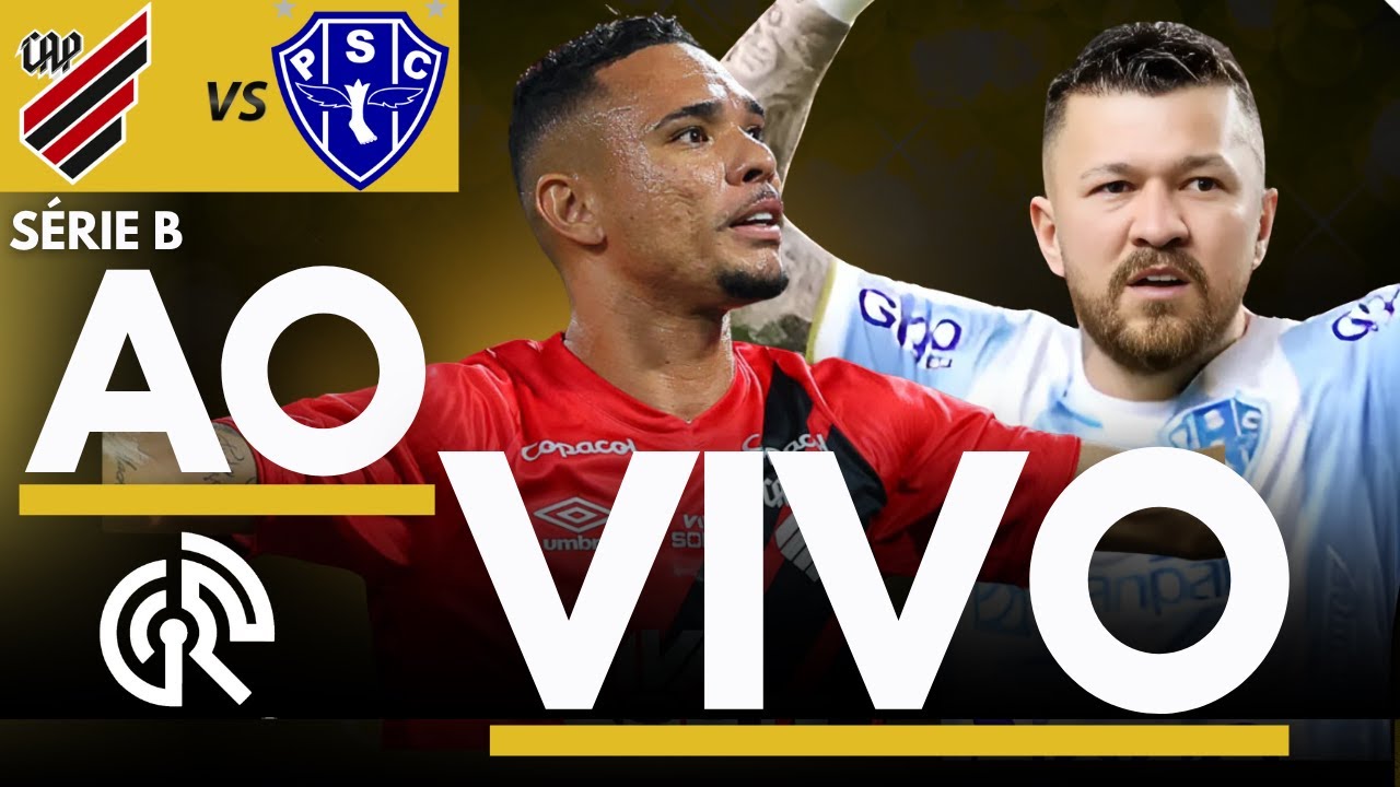 ATHLETICO PR X PAYSANDU AO VIVO | CAMPEONATO BRASILEIRO 2025 SÉRIE B | DIRETO DA ARENA