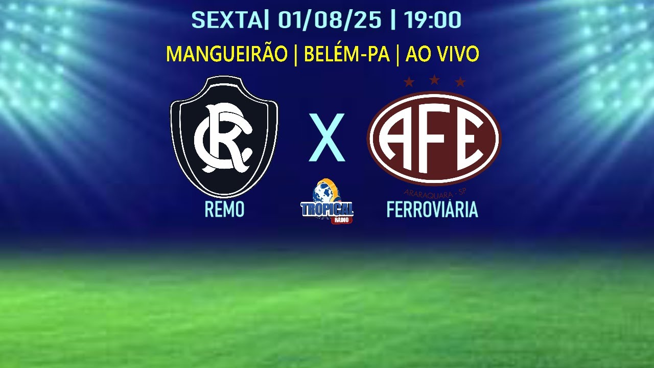 REMO 0X2 FERROVIÁRIA | SÉRIE B | 01.08.25 | 19:00