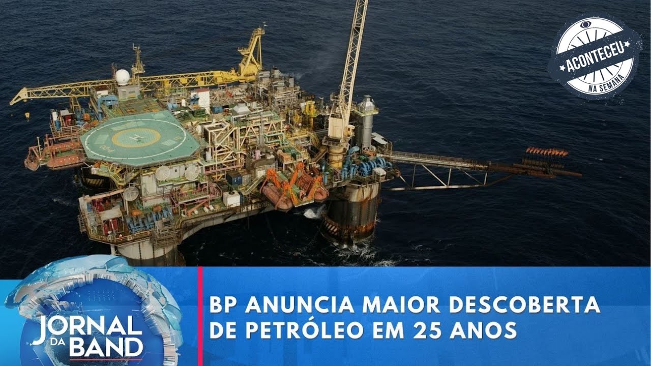Petroleira anuncia maior descoberta de petróleo em 25 anos | Aconteceu na Semana