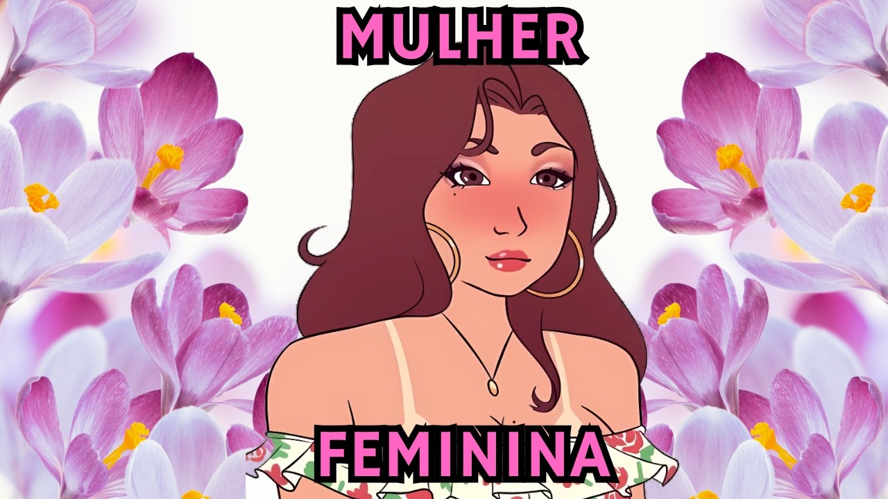 Como atrair uma MULHER FEMININA