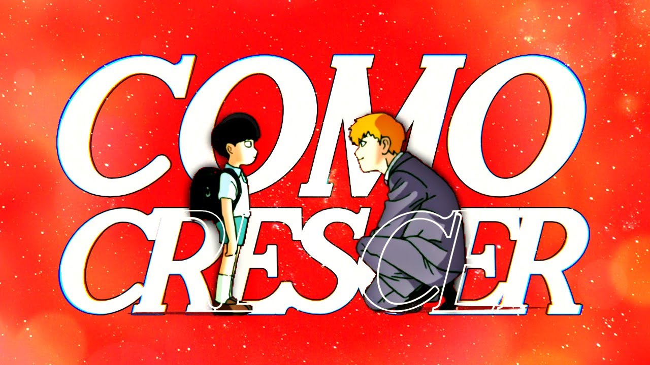 Aprendendo a ser adulto com Mob Psycho 100.