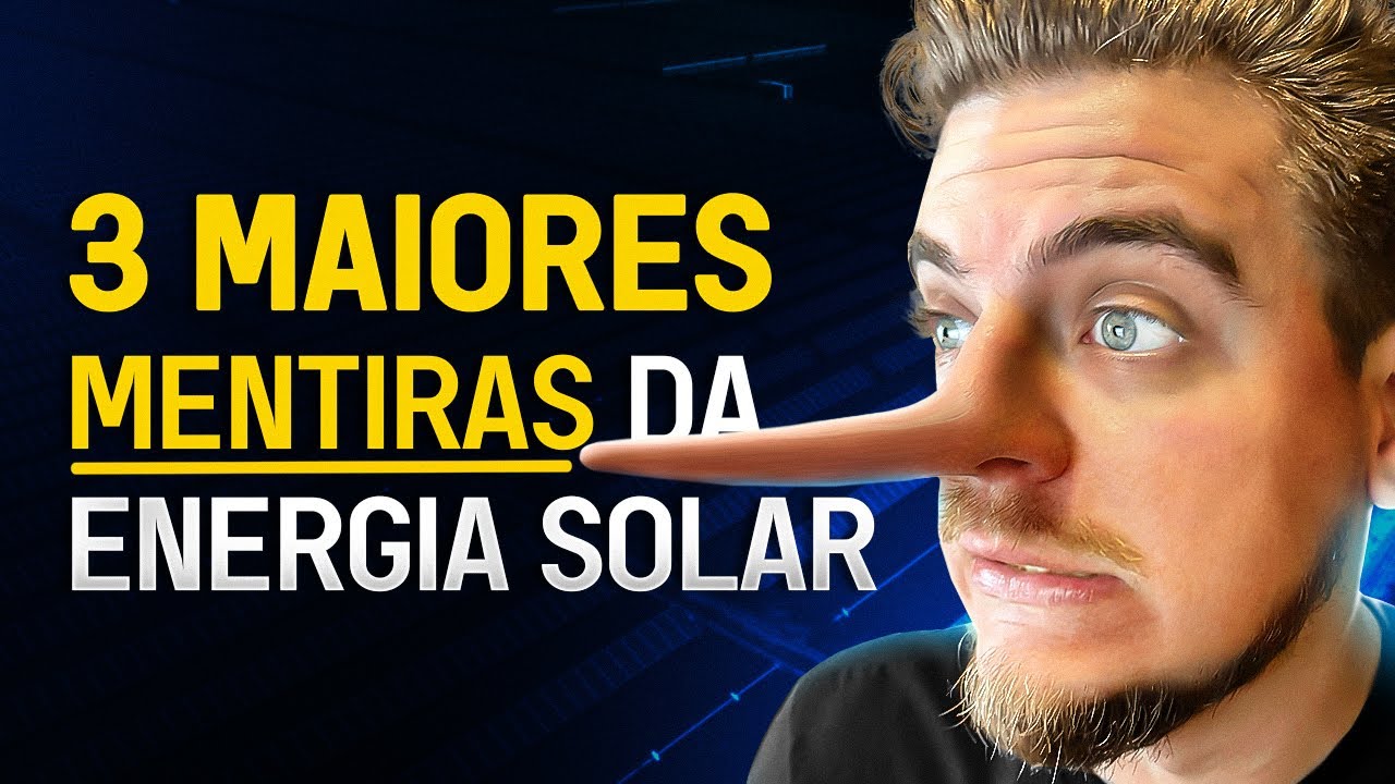 3 MENTIRAS do Mercado de ENERGIA SOLAR – O Golpe tá Aí, Cai Quem Quer