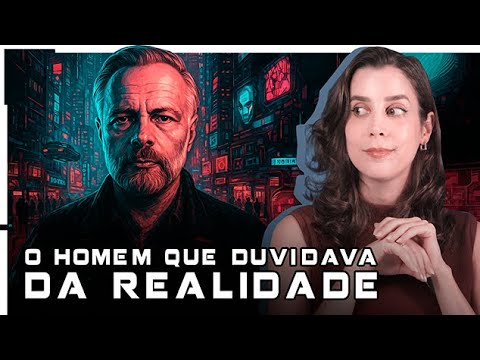 As Paranoias, Distopias e Alucinações Geniais de Philip K. Dick | Futurices