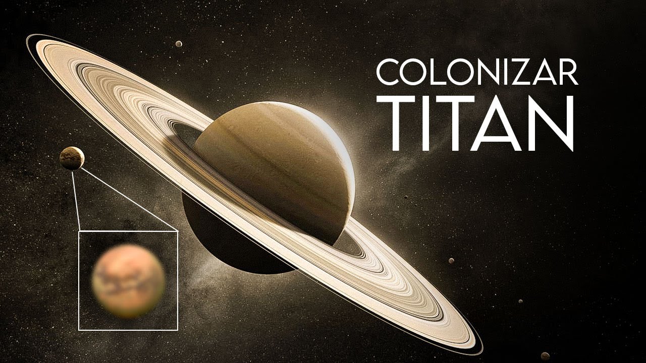 Por que é mais fácil colonizar TITAN ao invés de marte?