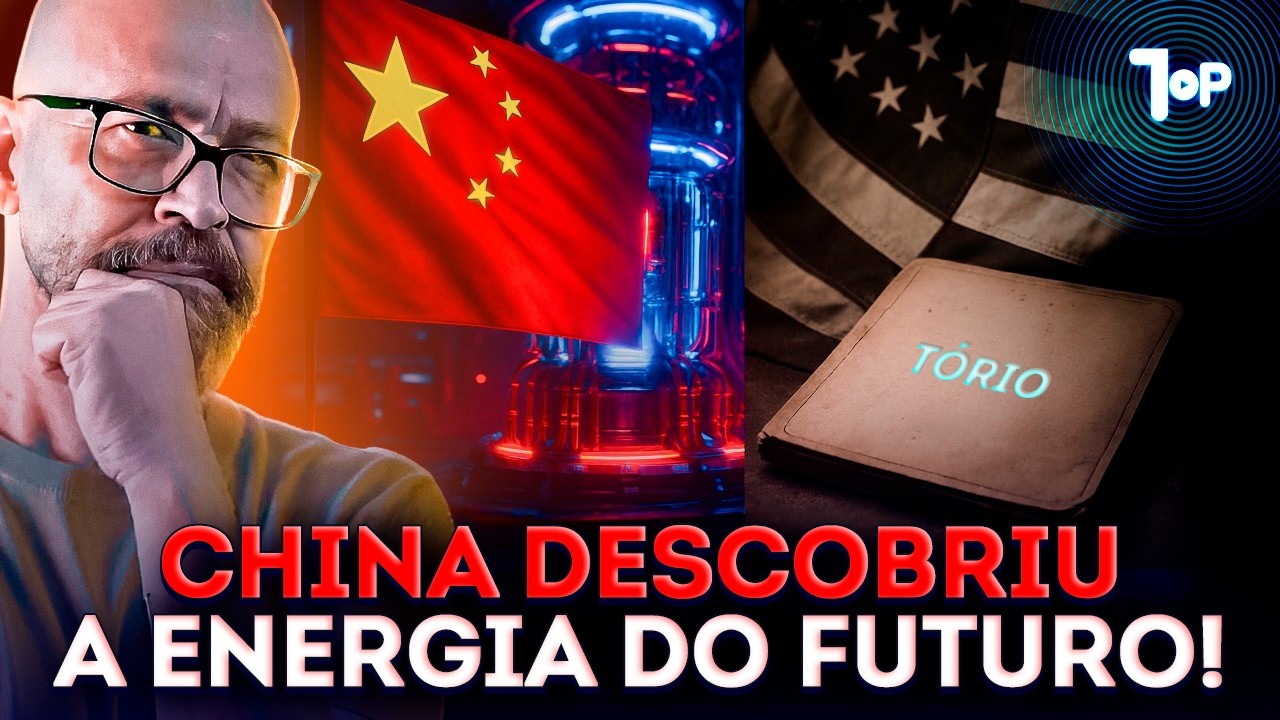 TÓRIO: A Aposta Nuclear da China que Pode Mudar o Mundo!