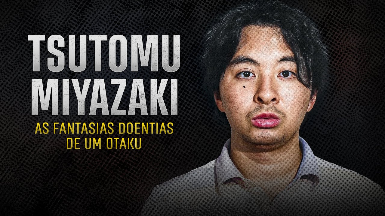 O serial killer OTAKU: Tsutomu Miyazaki | Documentário criminal