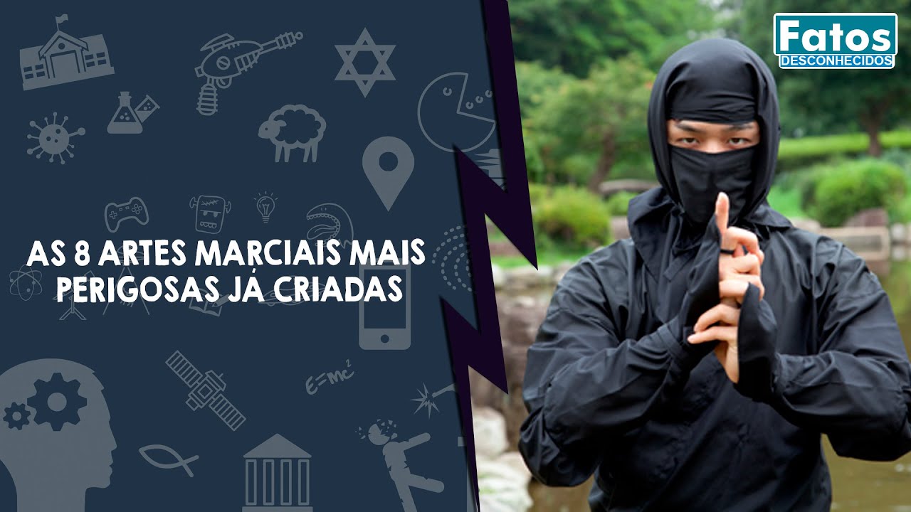 As 8 Artes Marciais mais Perigosas já criadas