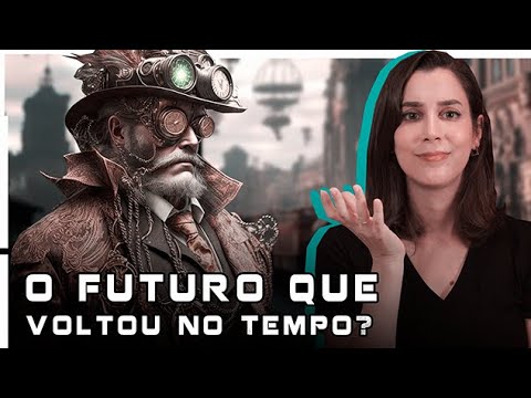 Engrenagens, cartolas e muito vapor: A ORIGEM do movimento STEAMPUNK! | Futurices