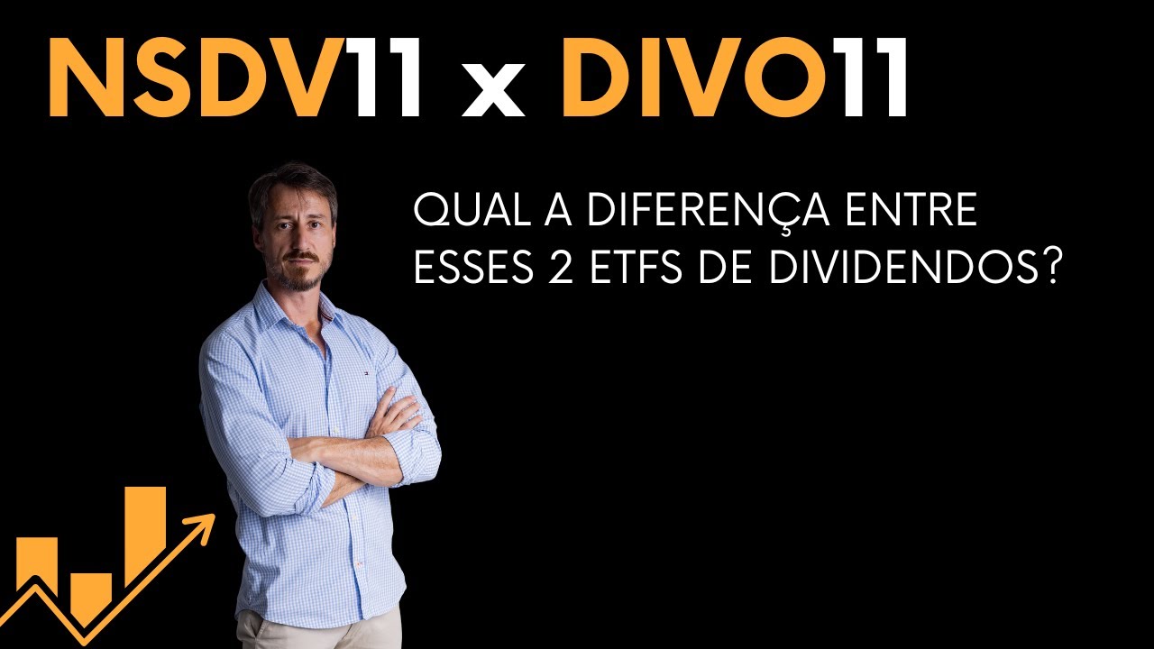 NSDV11 x DIVO11 – Qual a diferença entre esses 2 ETFs de dividendos?