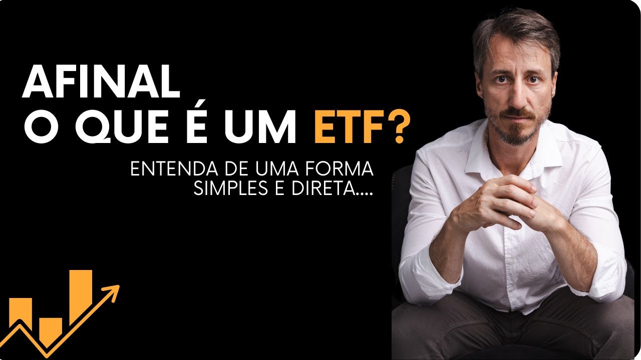 O que é um ETF ? Entenda de uma forma simples e direta….