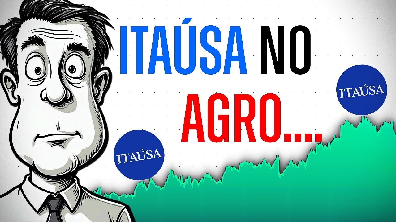 ITSA4: Itaúsa vai INVESTIR no AGRONEGÓCIO? (Crise é sinônimo de Barganha!)