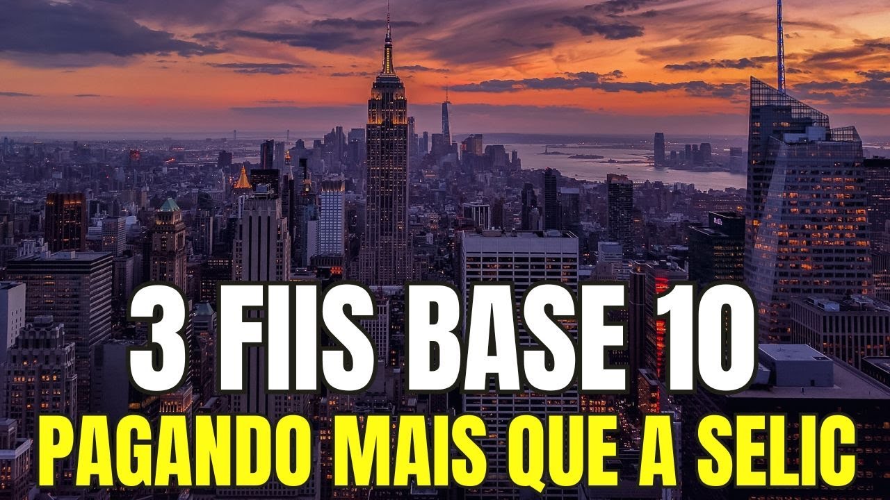 Incrível: 3 FIIS BASE 10 QUE RENDEM MAIS QUE A SELIC