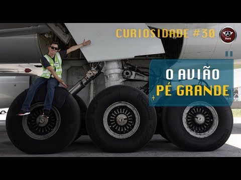 O Maior Trem de Pouso – Conheça o Big Foot, o Pé Grande do Boeing 777