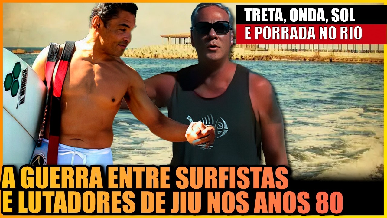 SURFISTAS X GRACIES NO RIO DE JANEIRO NOS ANOS 80