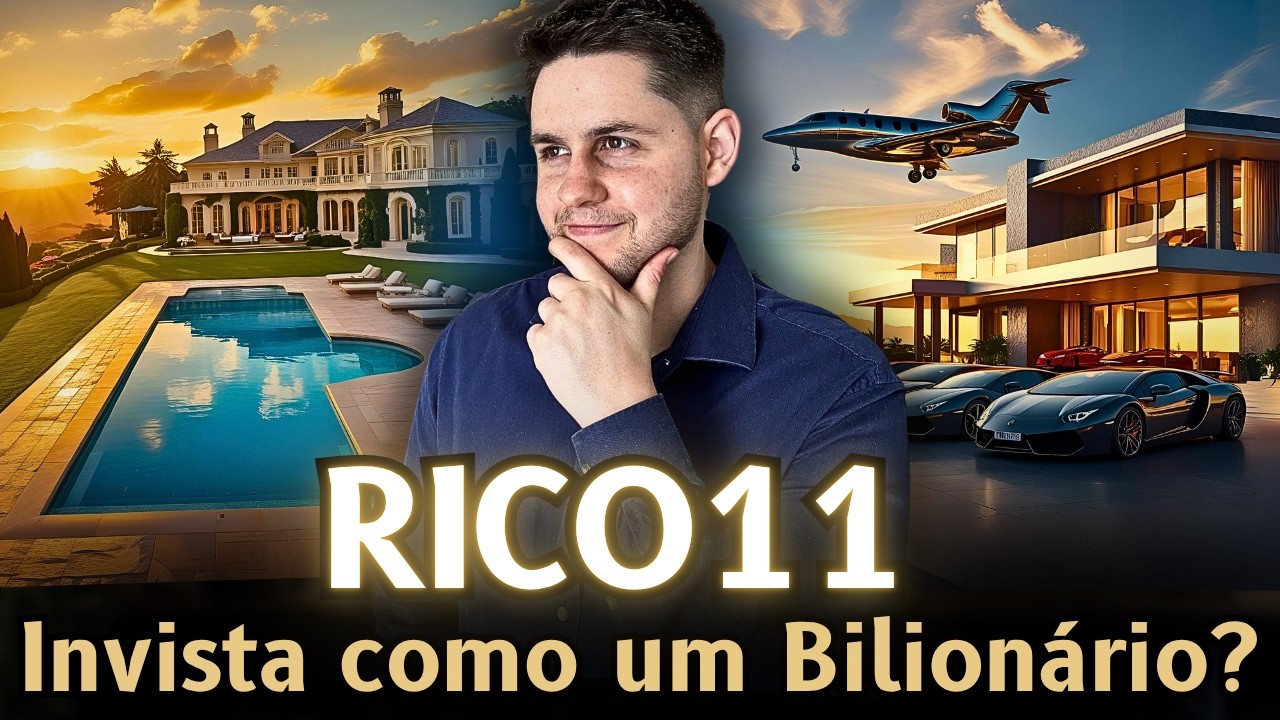 Invista como um Bilionário? #RICO11