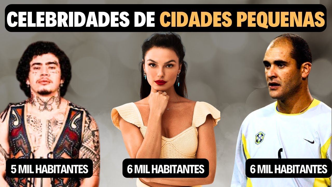 Celebridades de CIDADES PEQUENAS