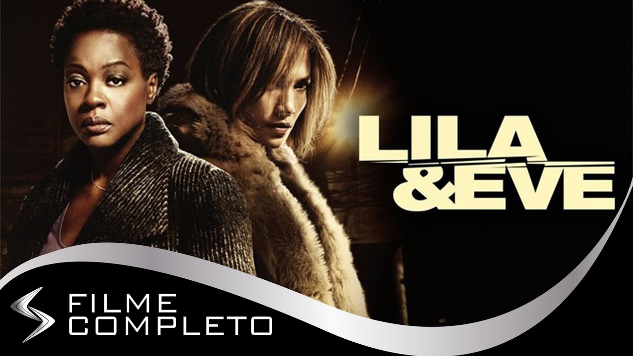 Lila & Eve – Unidas pela Vingança (2015) · Dublado Português