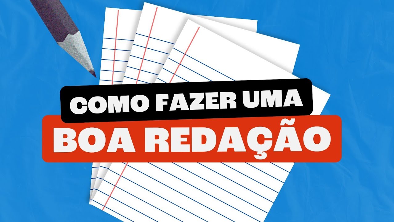 5 passos simples para fazer uma BOA REDAÇÃO!