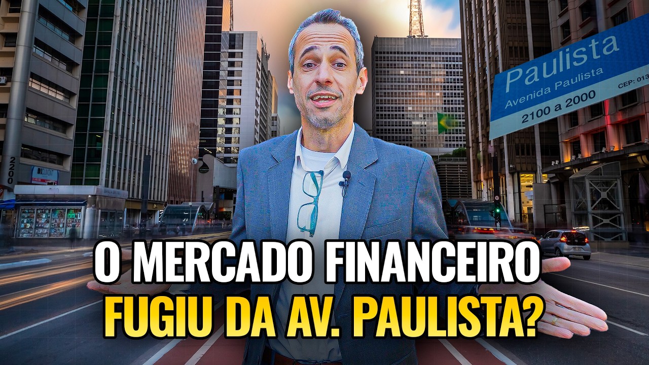 AV. PAULISTA ESTÁ EM DECADÊNCIA? POR QUE O MERCADO FINANCEIRO DEIXOU A REGIÃO