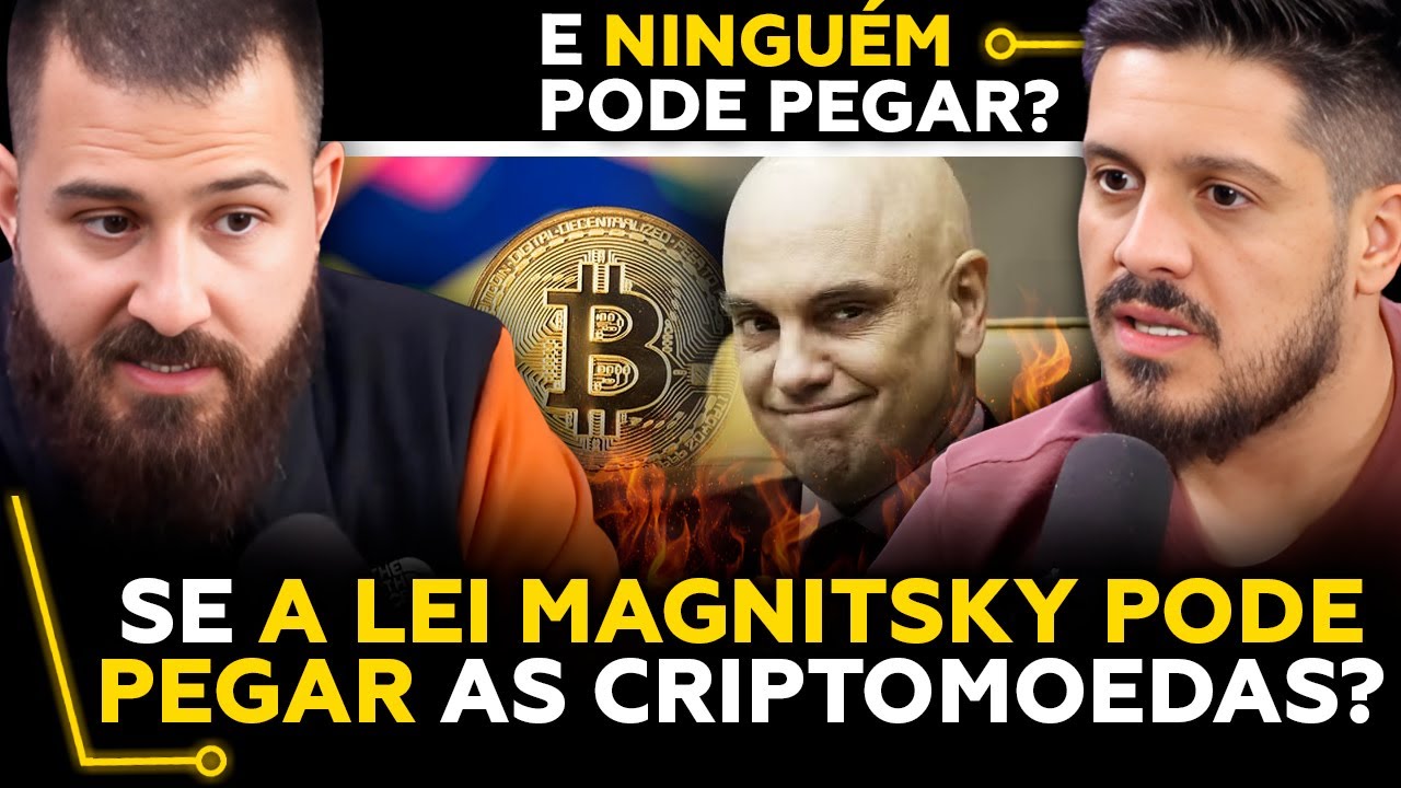 A LEI MAGNITSKY podem PEGAR SUAS CRIPTOMOEDAS? Com Marcello Paz e Bitnada
