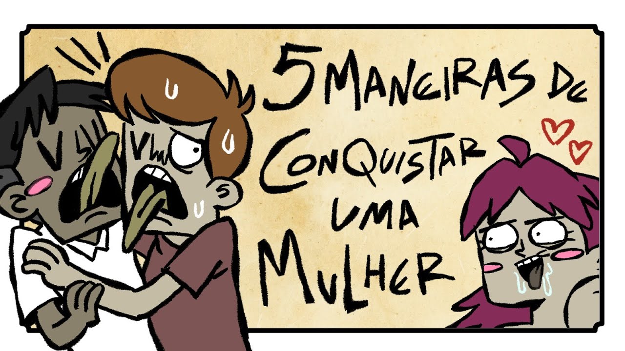 5 maneiras de conquistar uma mulher