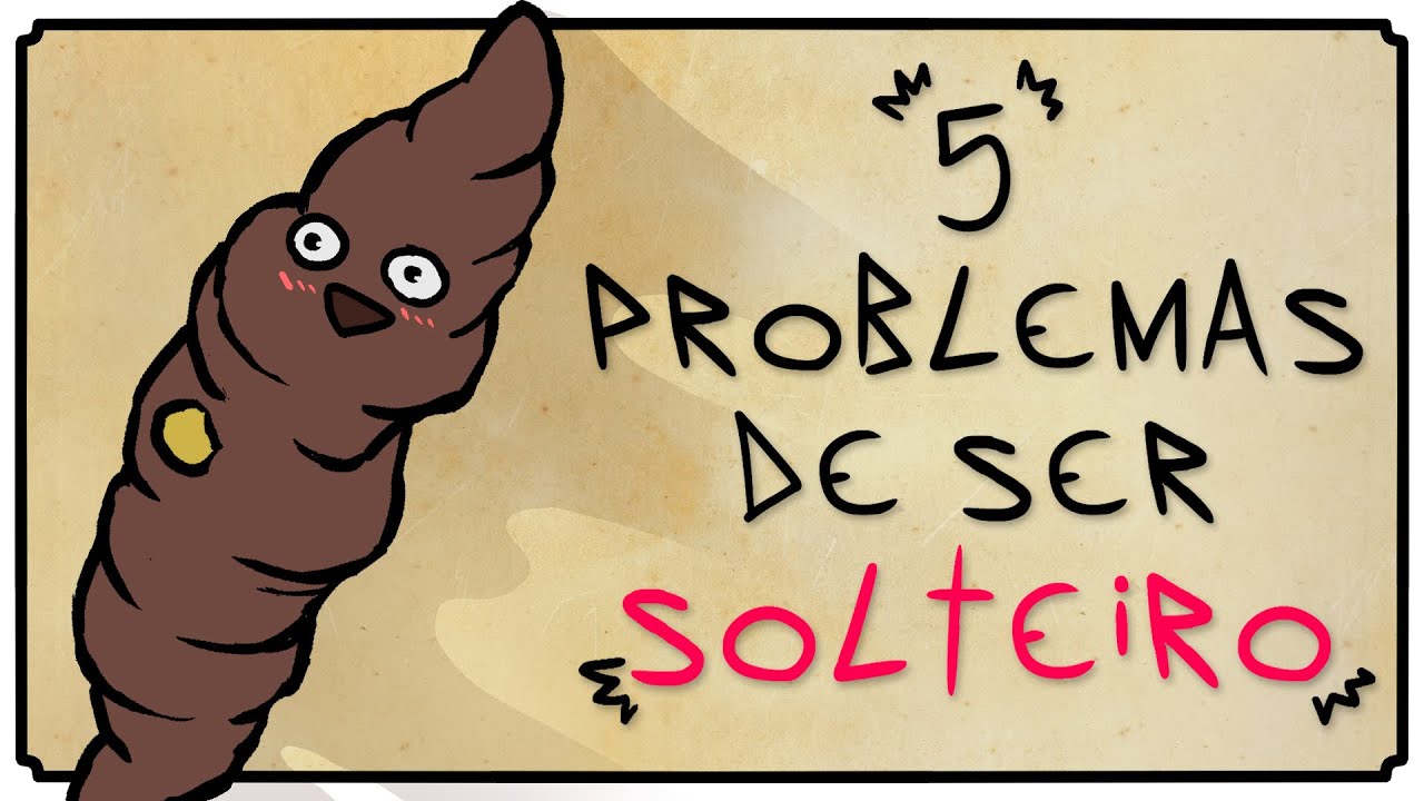 5 problemas de ser solteiro