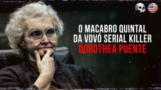 A Vovó da Morte: Os Crimes de Dorothea Puente | Documentário criminal