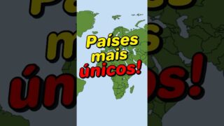 Alguns países mais únicos do mundo #curiosidades #geografia #fatos
