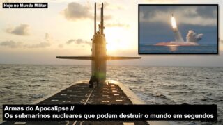 Armas do Apocalipse – Os submarinos nucleares que podem destruir o mundo em segundos