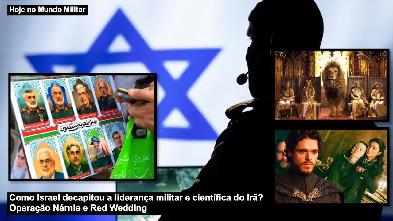 Como Israel decapitou a liderança militar e científica do Irã? Operação Nárnia e Red Wedding