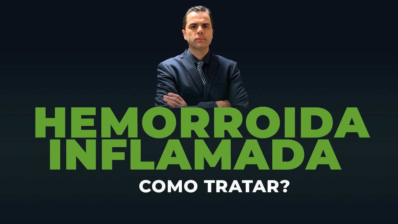 Como tratar HEMORROIDA INFLAMADA? Dr. Fernando Lemos – Planeta Intestino.