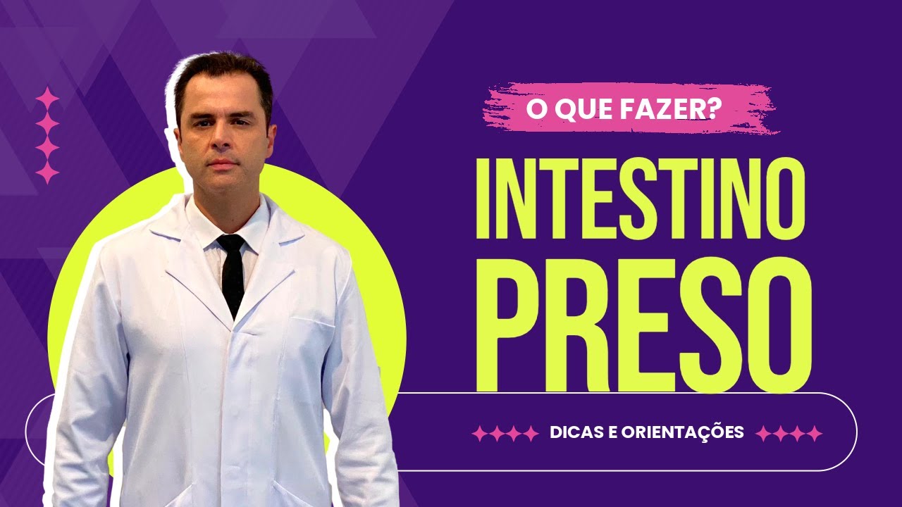 Constipação Intestinal! O que fazer? Dr. Fernando Lemos – Planeta Intestino