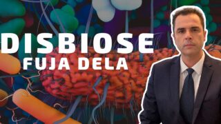 DISBIOSE! O que é e o Que Causa? Dr. Fernando Lemos – Planeta Intestino