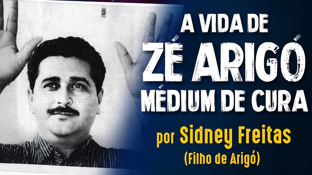 “ELE CUROU + de 6 MILHÕES DE PESSOAS…” – SIDNEY FREITAS (FILHO DE ARIGÓ)