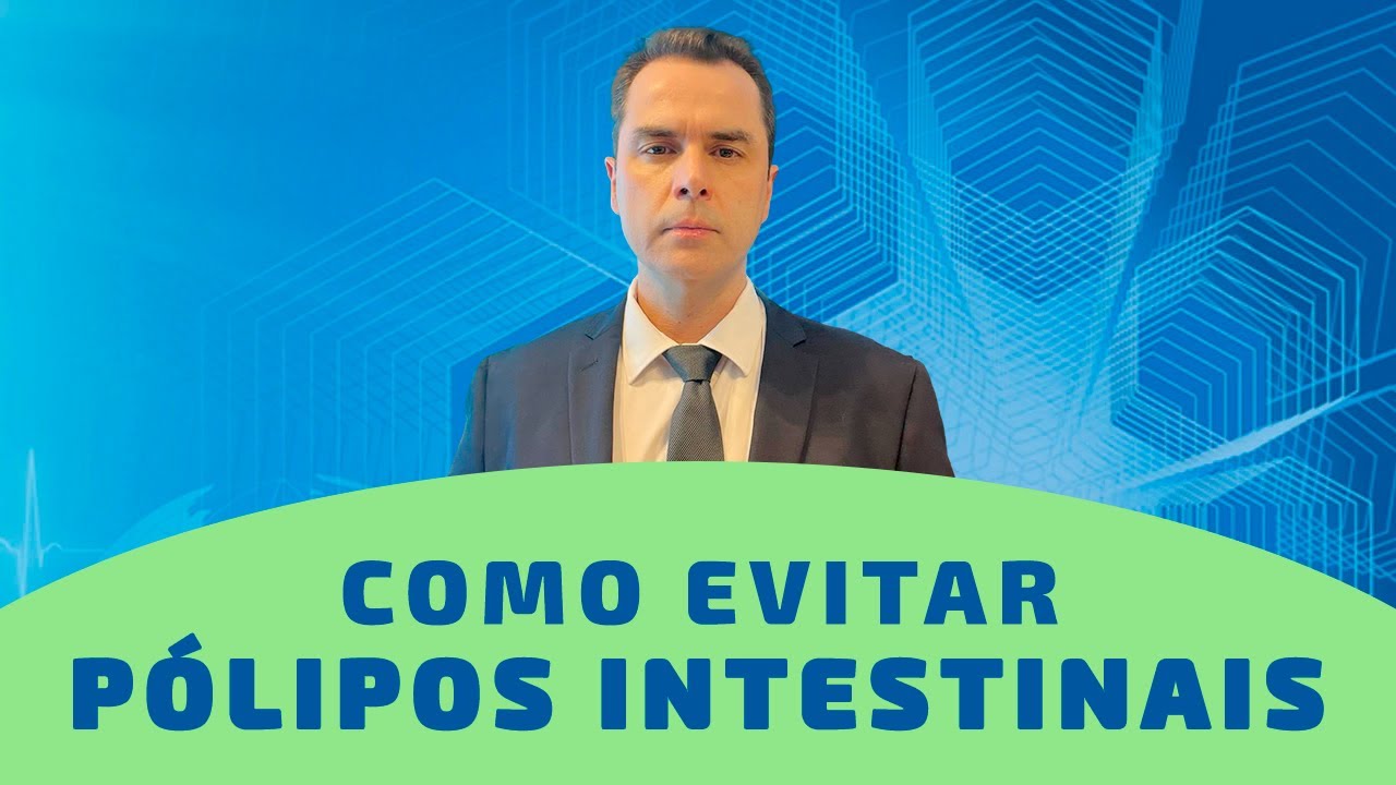 EVITE PÓLIPOS INTESTINAIS! Dr. Fernando Lemos – Planeta Intestino.